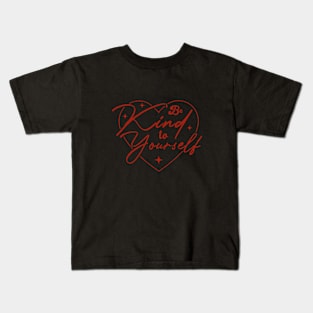 BeKindToYourself Kids T-Shirt